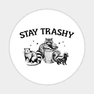 stay trashy raccoon vintage raccoon lovers Magnet